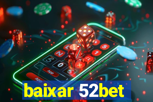 baixar 52bet